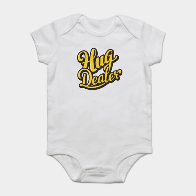 Hug Dealer Baby Bodysuit by Pixel Threads 